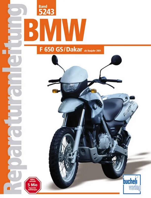 Sonderaktion BMW F 650 GS / Dakar - ab Baujahr 2000 - Reparaturanleitung