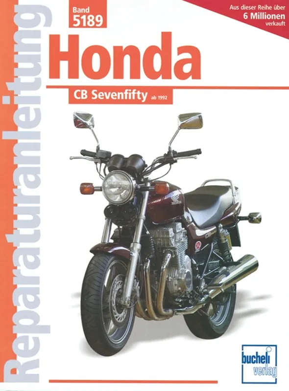 Honda CB Sevenfifty - ab Baujahr 1992 - Reparaturanleitung Solange Der Vorrat Reicht