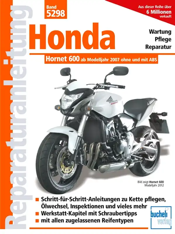Solange Der Vorrat Reicht Honda Hornet 600 (PC 41) Einspritzer - ab Modelljahr 2007 - Reparaturanleitung