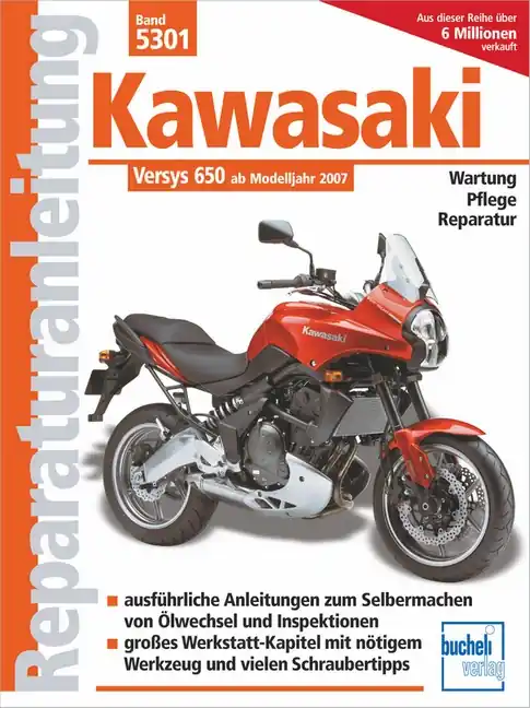 Garantierte Lieferung Kawasaki Versys 650 ccm - ab Modelljahr 2007 - Reparaturanleitung