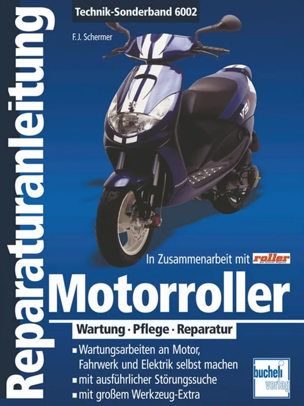 Motorroller Wartung - Pflege - Reparatur - Reparaturanleitung Direktkauf