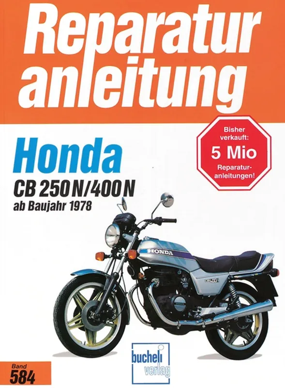 Honda CB 250 N / CB 400 N - ab Baujahr 1978 - Reparaturanleitung Preisreduziert
