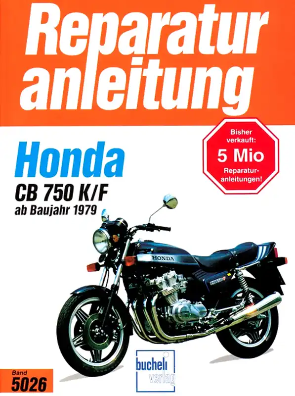 Markenprodukt Honda CB 750 K/F Bol d‘or - ab Baujahr 1979 - Reparaturanleitung