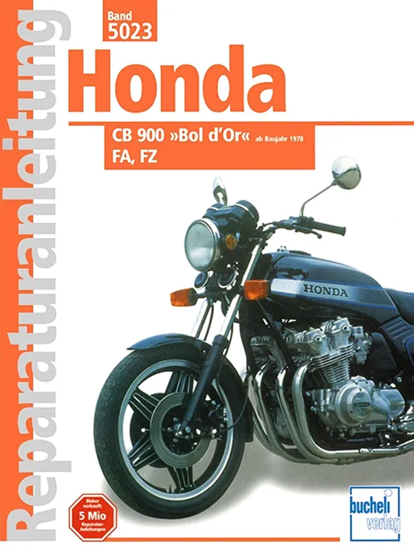 Garantierte Lieferung Honda CB 900 »Bol d‘Or« FA / FZ - ab Baujahr 1978 - Reparaturanleitung