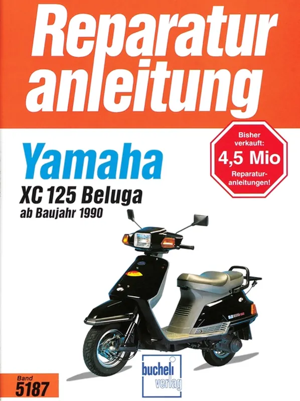 Preis Gesenkt Yamaha XC125 Beluga - ab Baujahr ‘90 - Reparaturanleitung